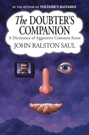 Imagen del vendedor de Doubter's Companion : A Dictionary of Aggressive Common Sense a la venta por GreatBookPrices