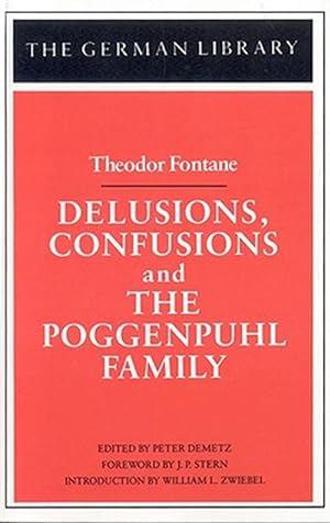 Imagen del vendedor de Delusions, Confusions, and the Poggenpuhl Family : Theodor Fontane a la venta por GreatBookPrices