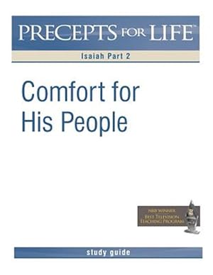 Seller image for Precepts for Life Study Guide: Comfort His People (Isaiah Part 2) for sale by GreatBookPrices