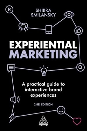 Seller image for Experiential Marketing : A Practical Guide to Interactive Brand Experiences for sale by GreatBookPrices