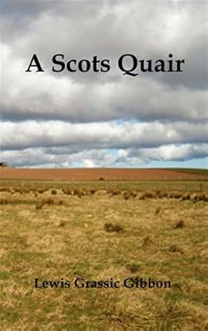 Seller image for A Scots Quair, Sunset Song, Cloud Howe, for sale by GreatBookPrices