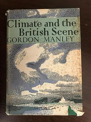 Image du vendeur pour CLIMATE AND THE BRITISH SCENE mis en vente par Happyfish Books