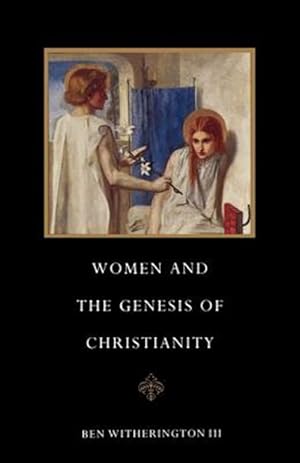 Bild des Verkufers fr Women and the Genesis of Christianity zum Verkauf von GreatBookPrices