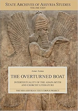 Immagine del venditore per The overturned boat. Intertextuality of the Adapa Myth and Exorcist Literature venduto da Ruslania