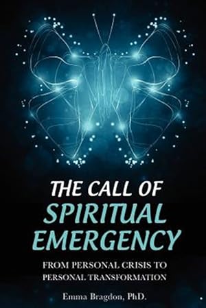 Imagen del vendedor de The Call of Spiritual Emergency: From Personal Crisis to Personal Transformation a la venta por GreatBookPrices