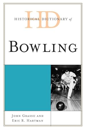 Image du vendeur pour Historical Dictionary of Bowling mis en vente par GreatBookPrices