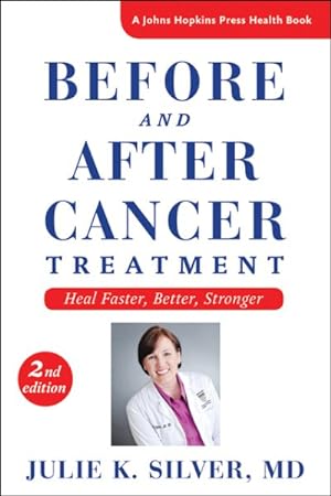 Seller image for Before and After Cancer Treatment : Heal Faster, Better, Stronger for sale by GreatBookPrices