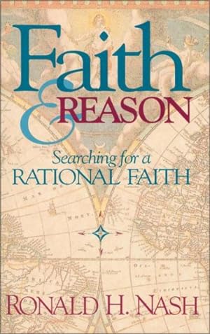 Seller image for Faith & Reason : Searching for a Rational Faith for sale by GreatBookPrices