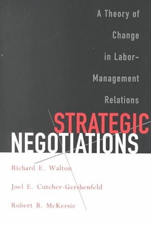 Bild des Verkufers fr Strategic Negotiations : A Theory of Change in Labor-Management Relations zum Verkauf von GreatBookPrices