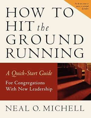 Seller image for How to Hit the Ground Running for sale by GreatBookPrices