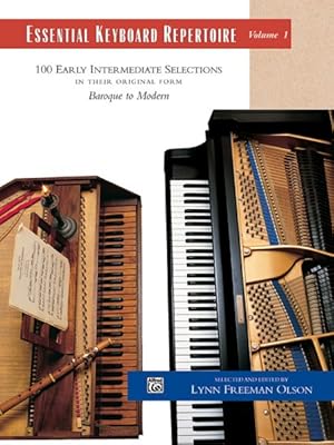 Imagen del vendedor de Essential Keyboard Repertoire : 100 Early Intermediate Selections in Their Original Form, Baroque to Modern a la venta por GreatBookPrices