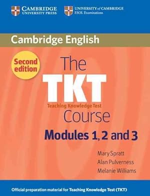 Immagine del venditore per TKT Course Modules 1, 2 and 3 : Teaching Knowledge Test venduto da GreatBookPrices