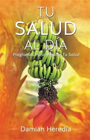 Seller image for TU SALUD AL DIA -Language: spanish for sale by GreatBookPrices