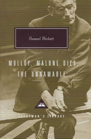 Immagine del venditore per Molloy, Malone Dies, the Unnamable venduto da GreatBookPrices