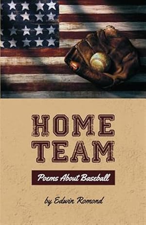 Bild des Verkufers fr Home Team: Poems about Baseball zum Verkauf von GreatBookPrices