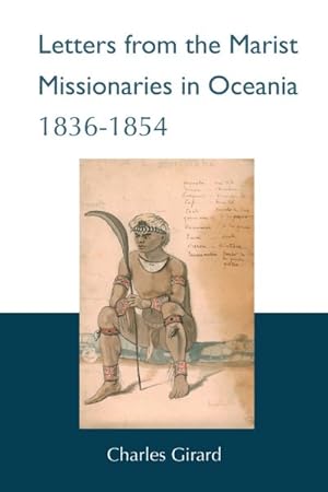 Bild des Verkufers fr Letters from the Marist Missionaries in Oceania 1836-1854 zum Verkauf von GreatBookPrices
