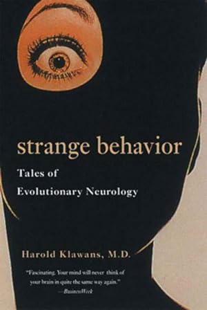 Imagen del vendedor de Strange Behavior : Tales of Evolutionary Neurology a la venta por GreatBookPrices