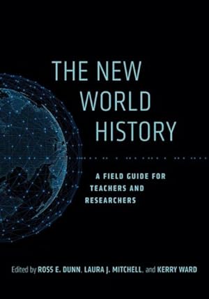 Image du vendeur pour New World History : A Field Guide for Teachers and Researchers mis en vente par GreatBookPrices