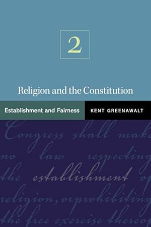 Seller image for Religion and the Constitution : Establishment and Fairness for sale by GreatBookPrices