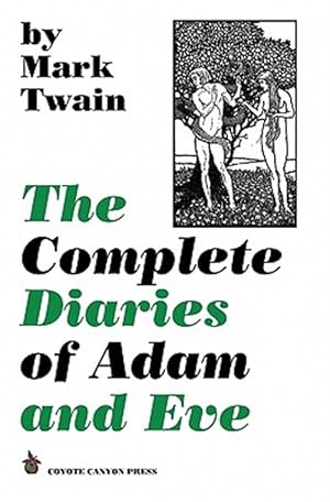 Imagen del vendedor de The Complete Diaries of Adam and Eve a la venta por GreatBookPrices