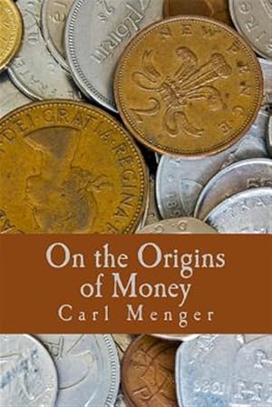 Imagen del vendedor de On the Origins of Money a la venta por GreatBookPrices