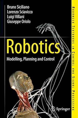 Immagine del venditore per Robotics : Modelling, Planning and Control venduto da GreatBookPrices