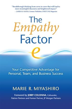 Imagen del vendedor de Empathy Factor : Your Competitive Advantage for Personal, Team, and Business Success a la venta por GreatBookPrices