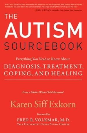 Imagen del vendedor de Autism Sourcebook : Everything You Need to Know About Diagnosis, Treatment, Coping, and Healing a la venta por GreatBookPrices