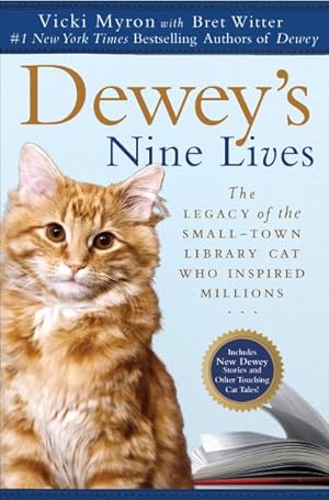 Immagine del venditore per Dewey's Nine Lives : The Legacy of the Small-Town Library Cat Who Inspired Millions venduto da GreatBookPrices