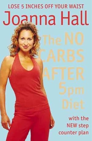 Seller image for No Carbs After 5pm Diet : With the New Step Counter Plan for sale by GreatBookPrices