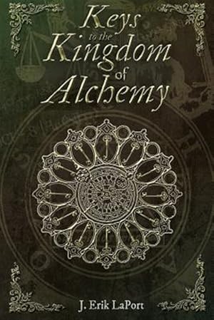 Seller image for Keys to the Kingdom of Alchemy for sale by GreatBookPrices