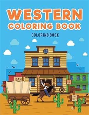 Seller image for Western Coloring Book : : Cowboys for sale by GreatBookPrices