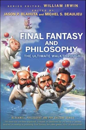 Image du vendeur pour Final Fantasy and Philosophy : The Ultimate Walkthrough mis en vente par GreatBookPrices