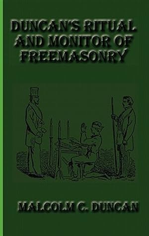 Image du vendeur pour Duncan's Ritual And Monitor Of Freemasonry mis en vente par GreatBookPrices