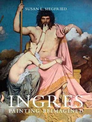 Immagine del venditore per Ingres : Painting Reimagined venduto da GreatBookPrices