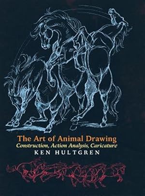 Imagen del vendedor de The Art Of Animal Drawing: Construction, Action Analysis, Caricature a la venta por GreatBookPrices