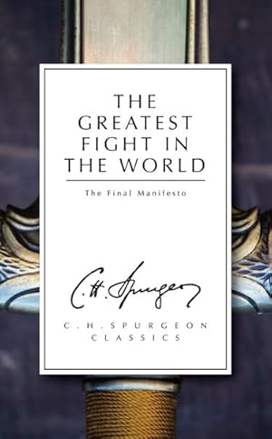 Image du vendeur pour Greatest Fight in the World : The Final Manifesto mis en vente par GreatBookPrices