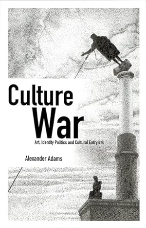 Imagen del vendedor de Culture War : Art, Identity Politics and Cultural Entryism a la venta por GreatBookPrices