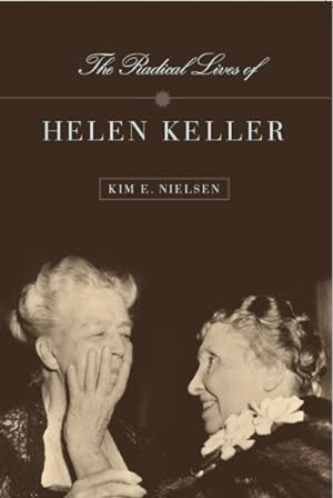 Immagine del venditore per Radical Lives of Helen Keller venduto da GreatBookPrices
