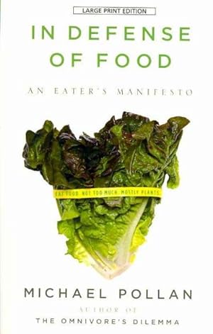 Image du vendeur pour In Defense of Food : An Eater's Manifesto mis en vente par GreatBookPrices