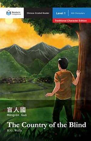 Seller image for The Country of the Blind: Mandarin Companion Graded Readers Level 1, Traditional Character Edition -Language: chinese for sale by GreatBookPrices