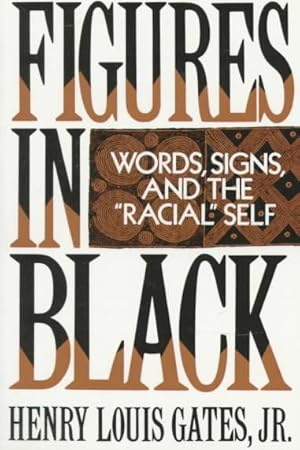 Imagen del vendedor de Figures in Black : Words, Signs and the "Racial" Self a la venta por GreatBookPrices