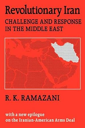 Seller image for Revolutionary Iran : Challenge and Response in the Middle East for sale by GreatBookPrices