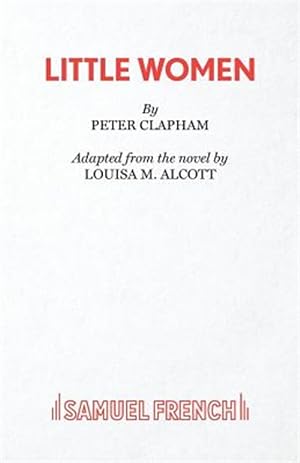 Seller image for Little Women : A Play for sale by GreatBookPrices