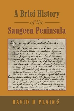 Bild des Verkufers fr Brief History of the Saugeen Peninsula zum Verkauf von GreatBookPrices