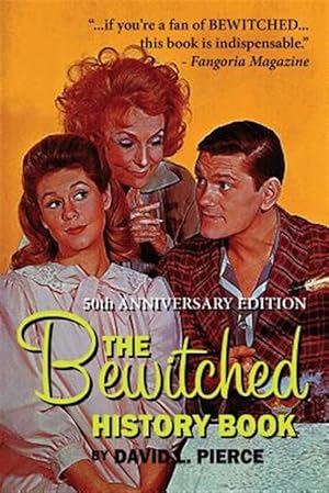 Seller image for The Bewitched History Book - 50th Anniversary Edition for sale by GreatBookPrices