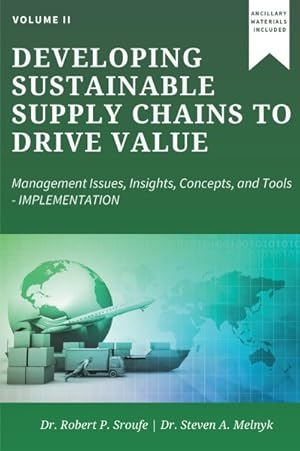 Seller image for Developing Sustainable Supply Chains to Drive Value : Management Issues, Insights, Concepts, and Tools?implementation for sale by GreatBookPrices