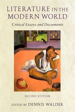 Imagen del vendedor de Literature in the Modern World : Critical Essays and Documents a la venta por GreatBookPrices