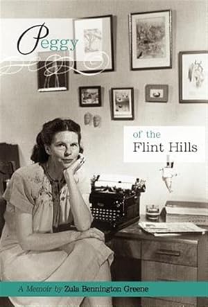 Bild des Verkufers fr Peggy of the Flint Hills zum Verkauf von GreatBookPrices