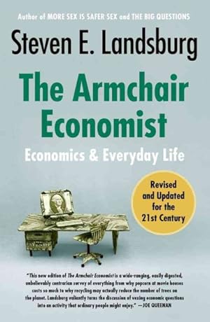 Seller image for Armchair Economist : Economics and Everyday Life for sale by GreatBookPrices